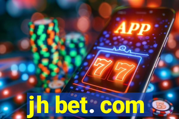 jh bet. com